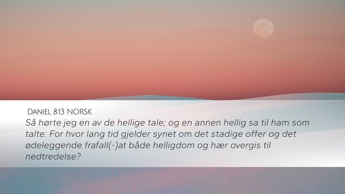 Daniel 8:13 NORSK Bible Verse Image