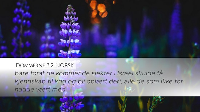 Dommerne 3:2 NORSK Desktop Wallpaper - bare forat de kommende slekter i Israel skulde - Desktop Bible Verse Wallpaper