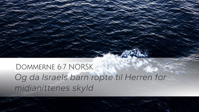 Dommerne 6:7 NORSK Desktop Wallpaper - Og da Israels barn ropte til Herren for - Desktop Bible Verse Wallpaper