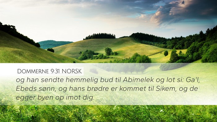 Dommerne 9:31 NORSK Desktop Wallpaper - og han sendte hemmelig bud til Abimelek og lot - Desktop Bible Verse Wallpaper