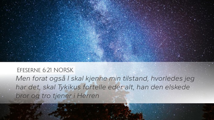 Efeserne 6:21 NORSK Bible Verse Image