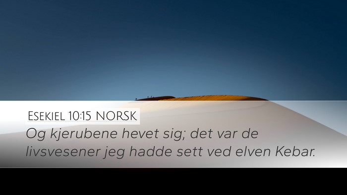 Esekiel 10:15 NORSK Bible Verse Image