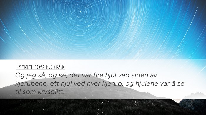 Esekiel 10:9 NORSK Bible Verse Image