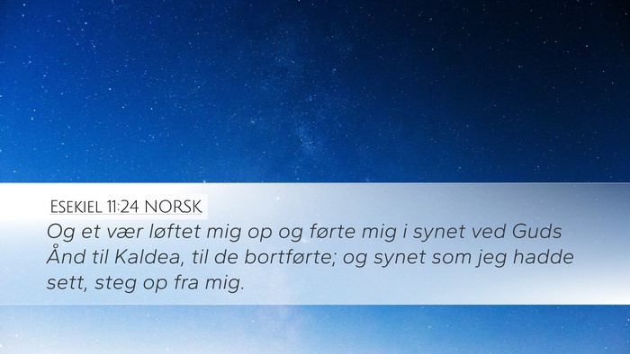 Esekiel 11:24 NORSK Bible Verse Image
