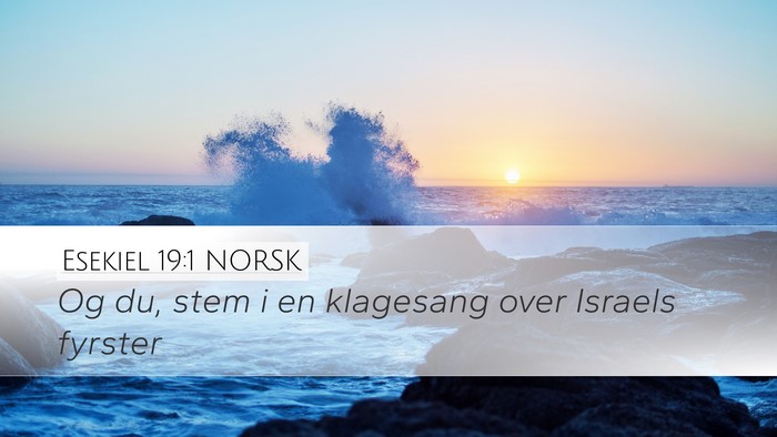 Esekiel 19:1 NORSK Bible Verse Image