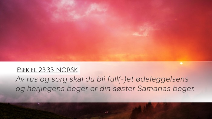Esekiel 23:33 NORSK Bible Verse Image