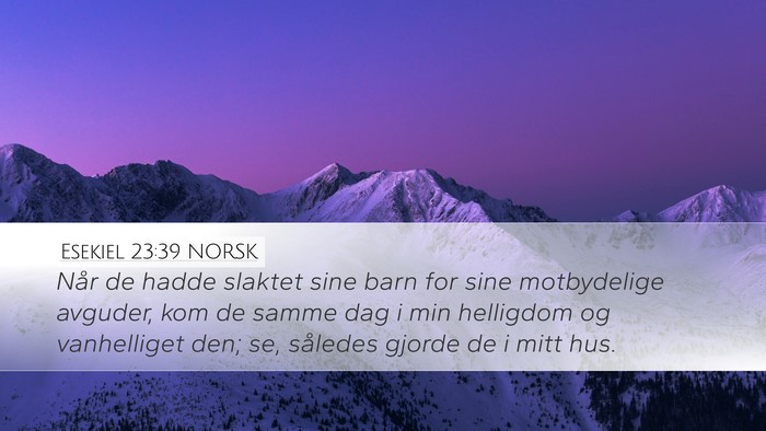 Esekiel 23:39 NORSK Bible Verse Image