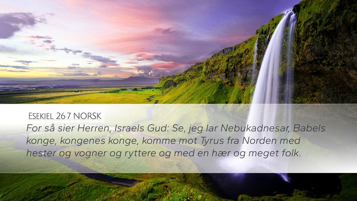 Esekiel 26:7 NORSK Bible Verse Image