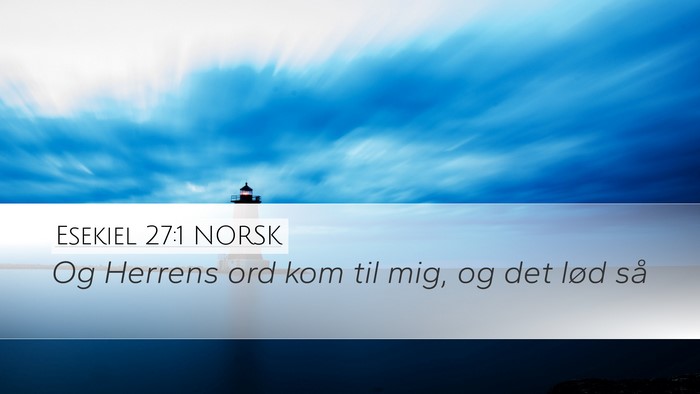 Esekiel 27:1 NORSK Bible Verse Image