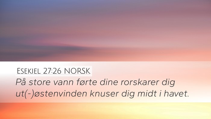Esekiel 27:26 NORSK Bible Verse Image