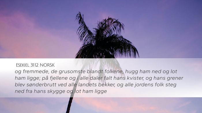 Esekiel 31:12 NORSK Bible Verse Image