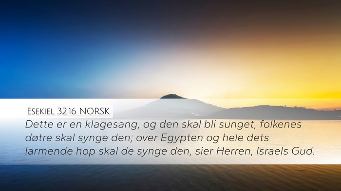 Esekiel 32:16 NORSK Bible Verse Image
