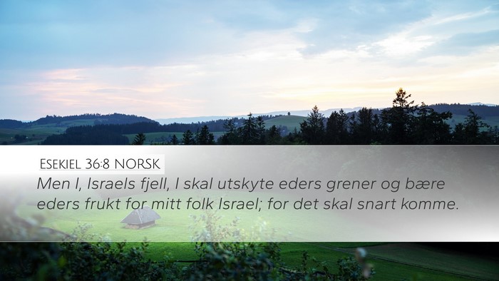 Esekiel 36:8 NORSK Bible Verse Image