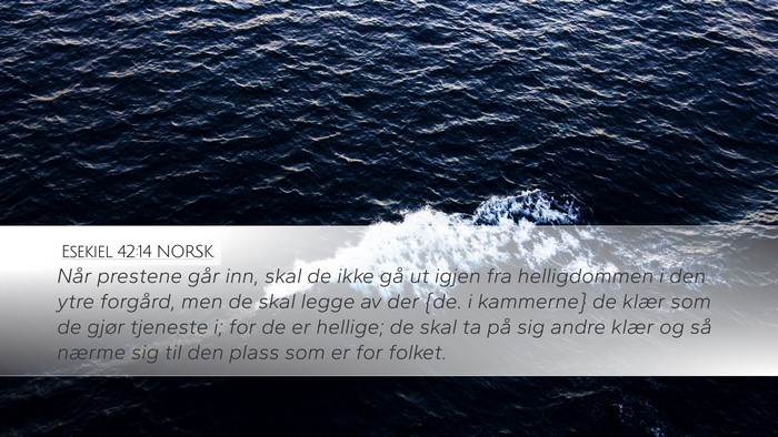 Esekiel 42:14 NORSK Bible Verse Image
