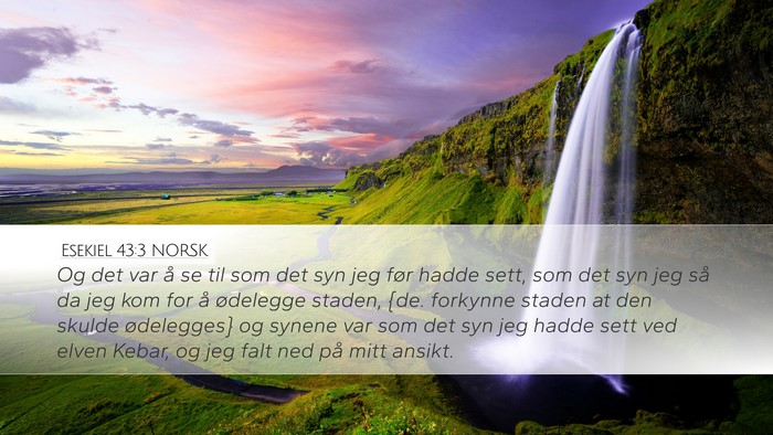Esekiel 43:3 NORSK Bible Verse Image