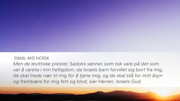 Esekiel 44:15 NORSK Bible Verse Image