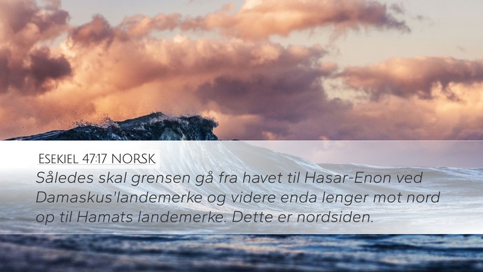 Esekiel 47:17 NORSK Bible Verse Image