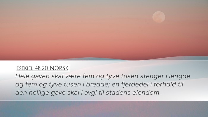 Esekiel 48:20 NORSK Bible Verse Image