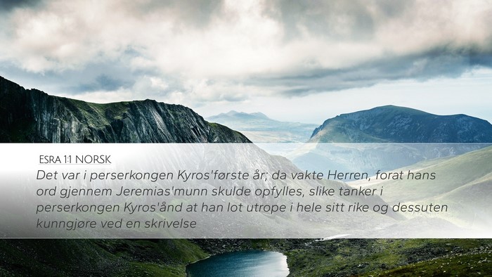 Esra 1:1 NORSK Desktop Wallpaper - Det var i perserkongen Kyros'første år; da - Desktop Bible Verse Wallpaper