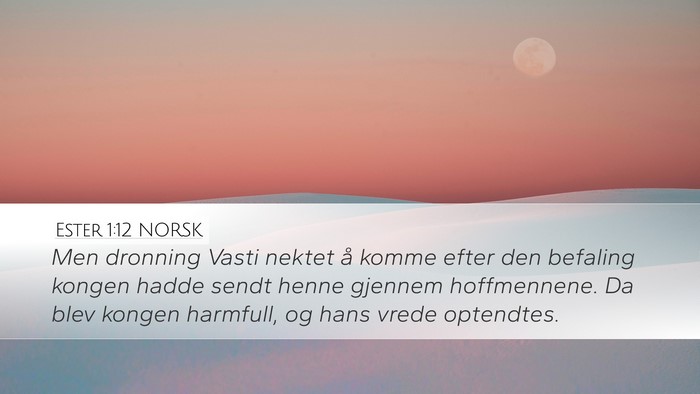 Ester 1:12 NORSK Bible Verse Image