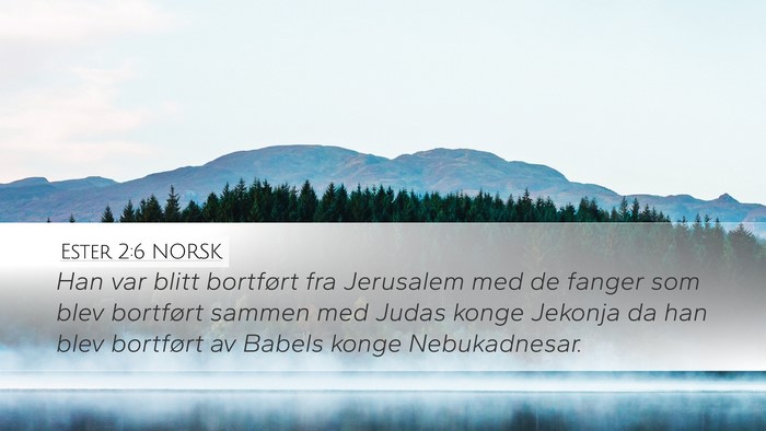 Ester 2:6 NORSK Bible Verse Image