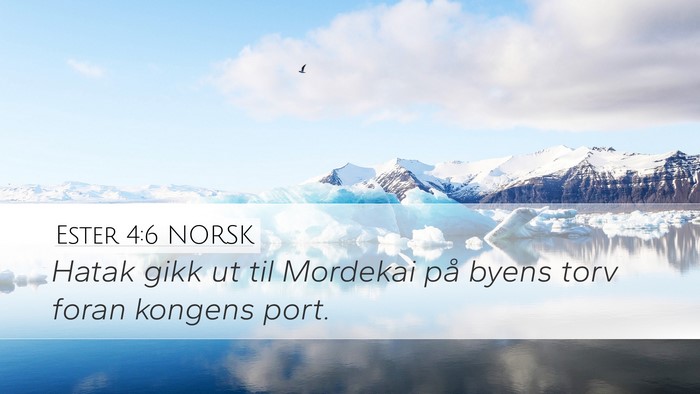 Ester 4:6 NORSK Desktop Wallpaper - Hatak gikk ut til Mordekai på byens torv foran - Desktop Bible Verse Wallpaper