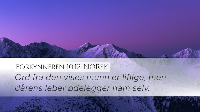 Forkynneren 10:12 NORSK Bible Verse Image