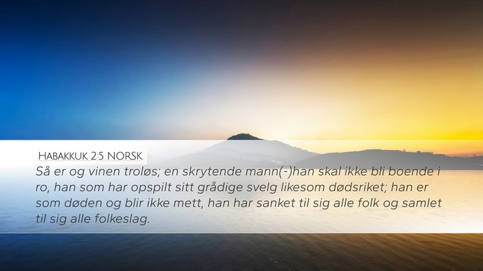 Habakkuk 2:5 NORSK Bible Verse Image