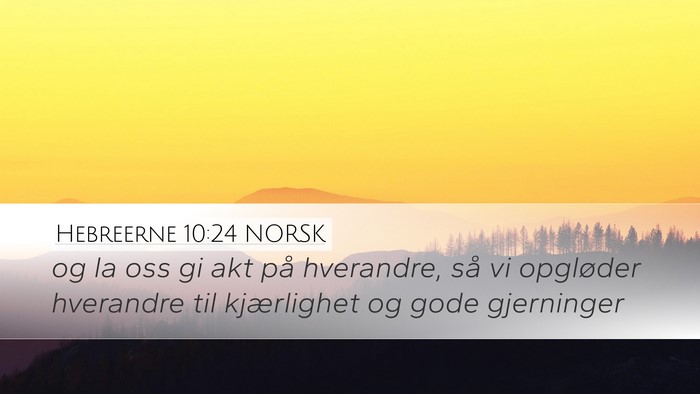 Hebreerne 10:24 NORSK Bible Verse Image