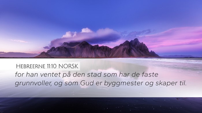 Hebreerne 11:10 NORSK Bible Verse Image