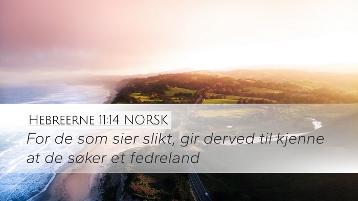 Hebreerne 11:14 NORSK Bible Verse Image