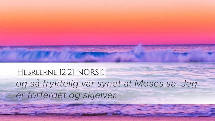 Hebreerne 12:21 NORSK Bible Verse Image