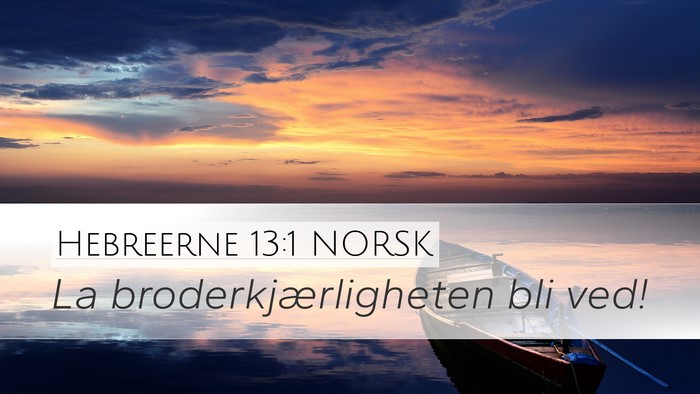 Hebreerne 13:1 NORSK Bible Verse Image