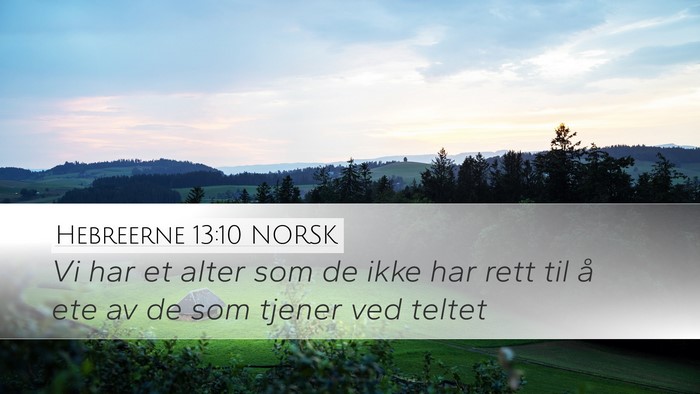 Hebreerne 13:10 NORSK Bible Verse Image