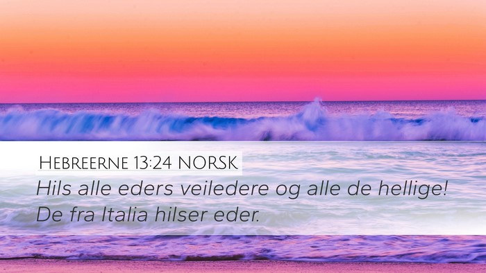 Hebreerne 13:24 NORSK Bible Verse Image
