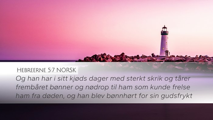 Hebreerne 5:7 NORSK Bible Verse Image