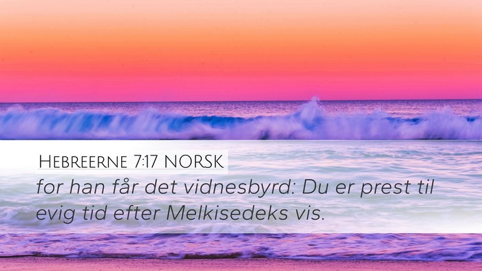 Hebreerne 7:17 NORSK Bible Verse Image