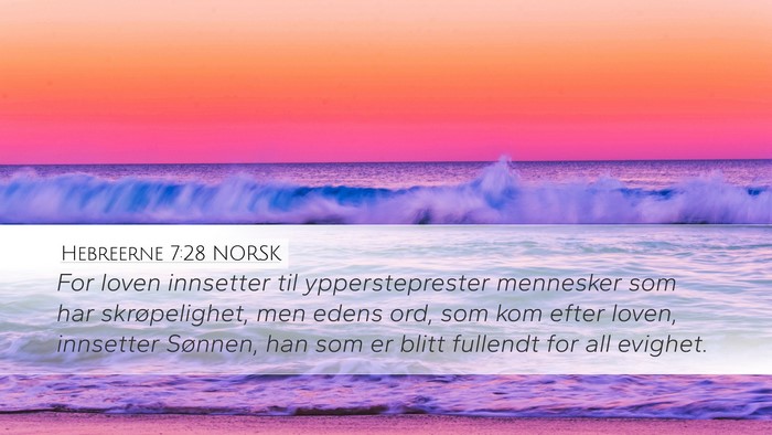 Hebreerne 7:28 NORSK Bible Verse Image
