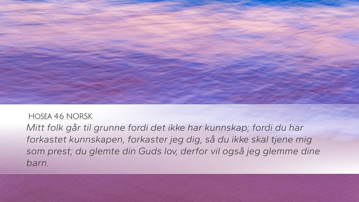 Hosea 4:6 NORSK Bible Verse Image
