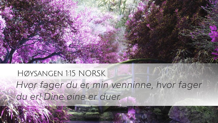 Høysangen 1:15 NORSK Bible Verse Image
