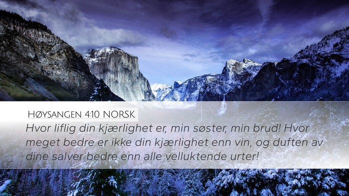 Høysangen 4:10 NORSK Bible Verse Image