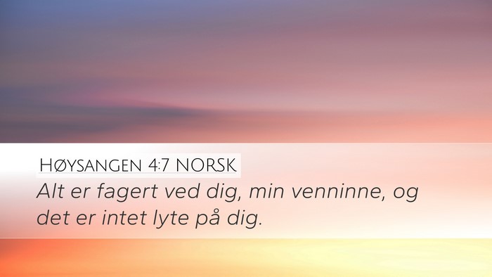 Høysangen 4:7 NORSK Bible Verse Image