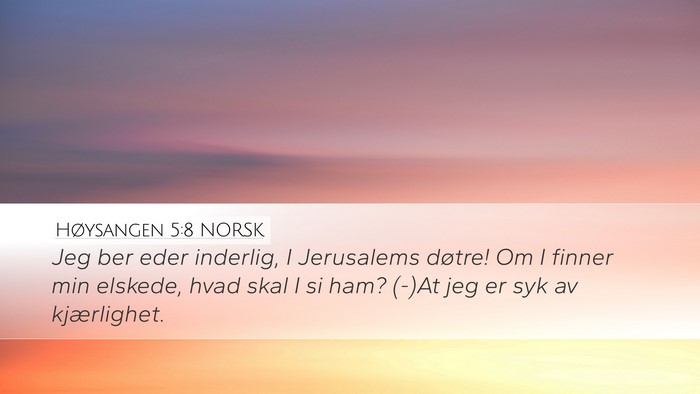 Høysangen 5:8 NORSK Bible Verse Image