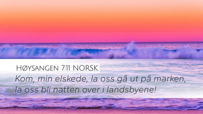 Høysangen 7:11 NORSK Bible Verse Image