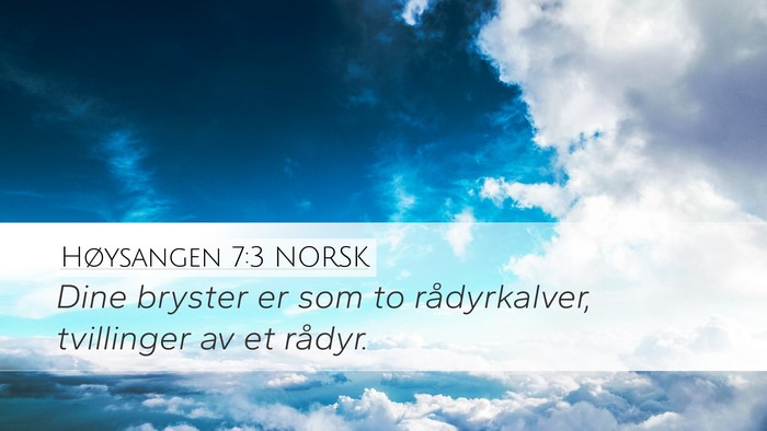 Høysangen 7:3 NORSK Desktop Wallpaper - Dine bryster er som to rådyrkalver, tvillinger - Desktop Bible Verse Wallpaper