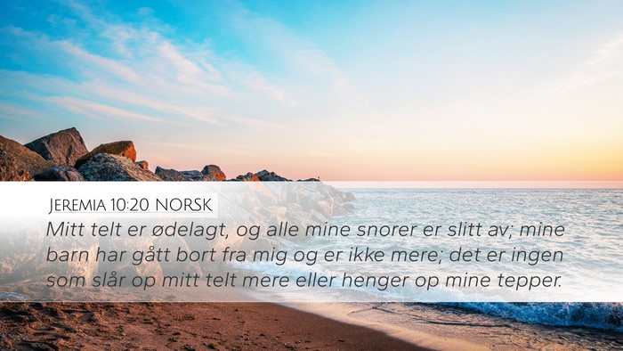Jeremia 10:20 NORSK Bible Verse Image