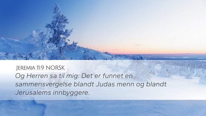 Jeremia 11:9 NORSK Desktop Wallpaper - Og Herren sa til mig: Det er funnet en - Desktop Bible Verse Wallpaper