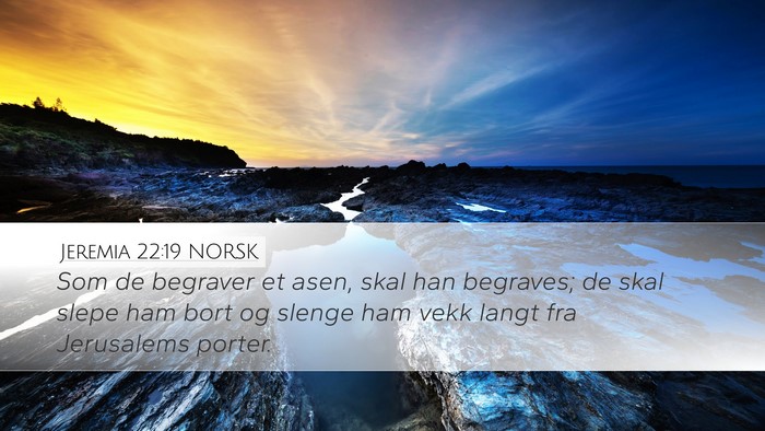 Jeremia 22:19 NORSK Bible Verse Image