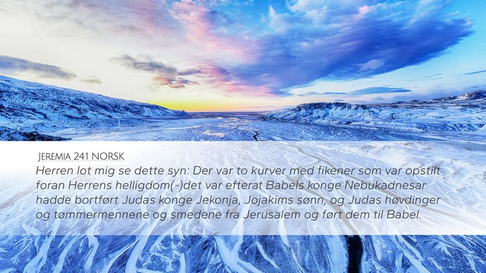 Jeremia 24:1 NORSK Bible Verse Image