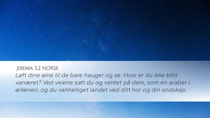 Jeremia 3:2 NORSK Desktop Wallpaper - Løft dine øine til de bare hauger og se: Hvor - Desktop Bible Verse Wallpaper